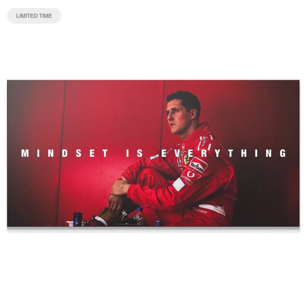 Schumacher - Mindset Is Everything