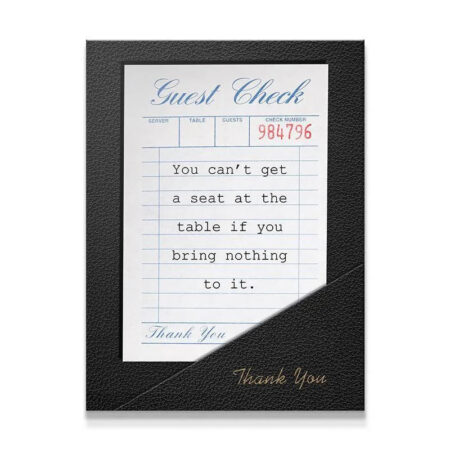 Full view of the 'Seat At The Table' motivational art print replicating a vintage guest check.