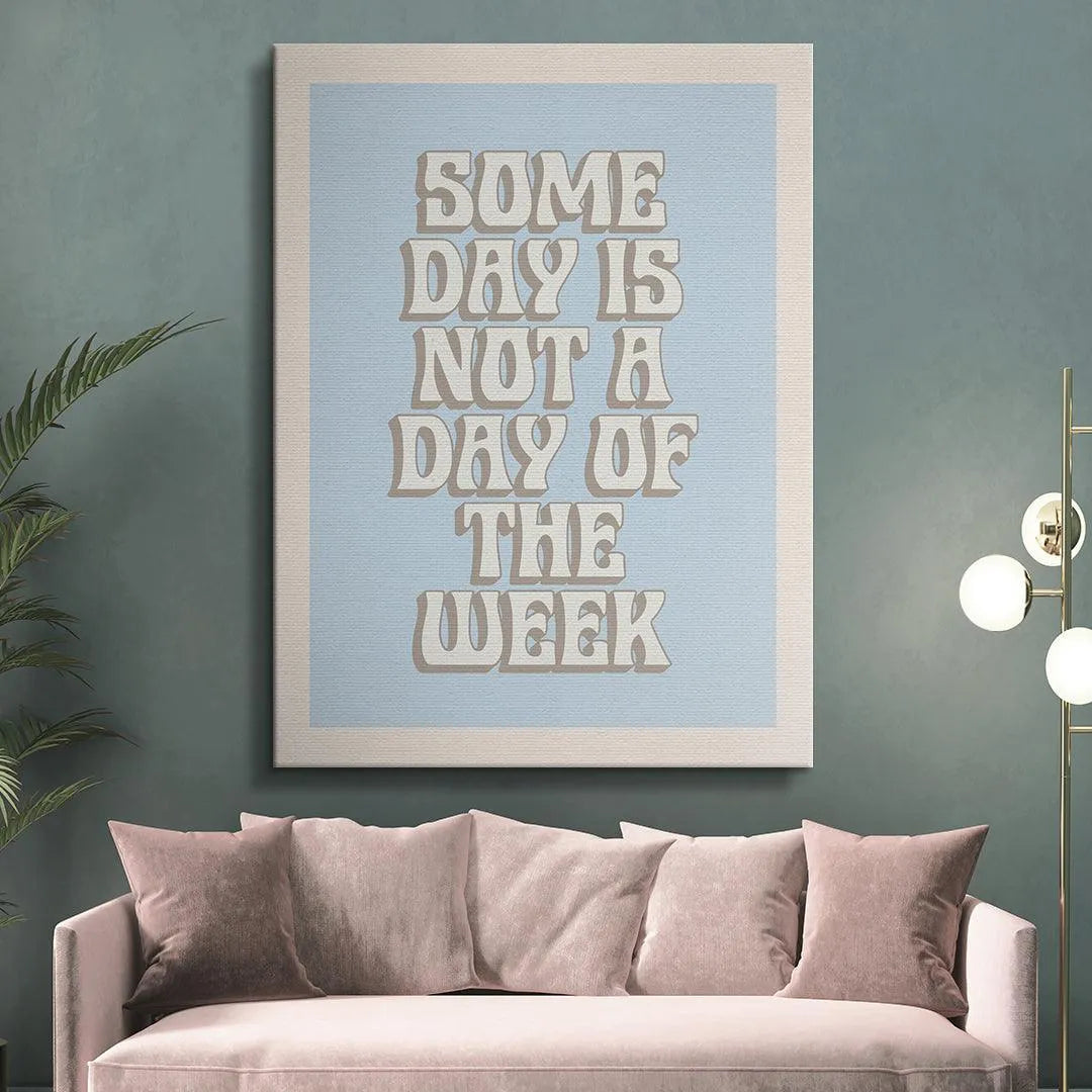 Texture representation of the high-quality matte finish on the motivational "Some Day" typographic artwork
