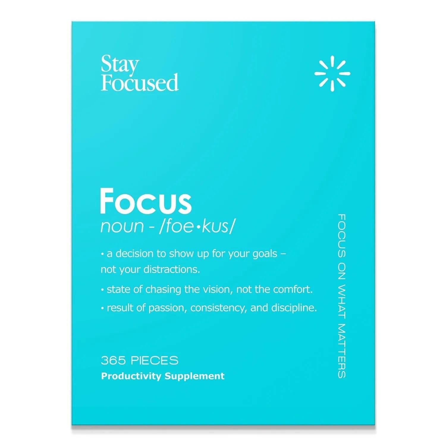 Full overhead view of the turquoise definition poster demanding you Stay Focused.