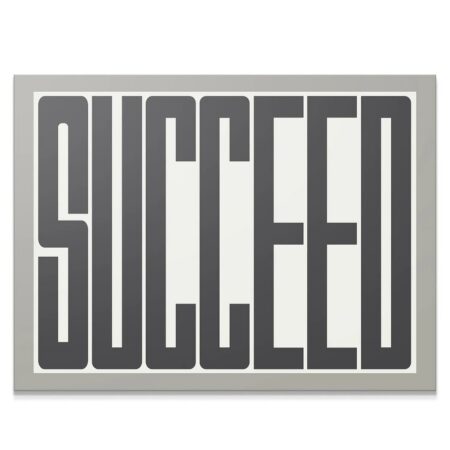 Full view of the 'Succeed' typographic motivational poster print in a modern rectangular frame.
