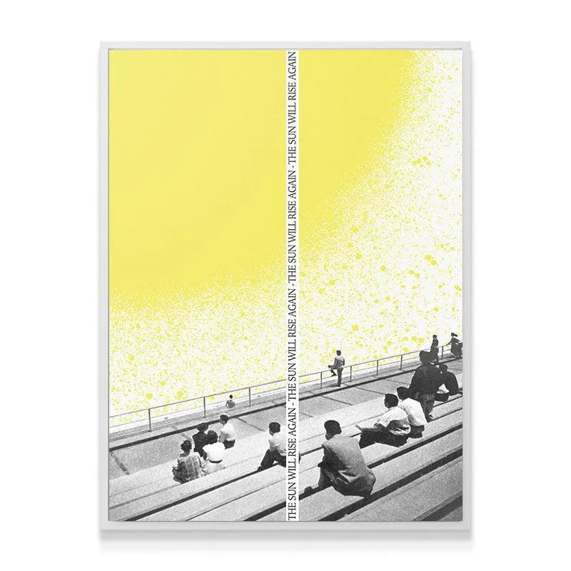Angled shot showing the archival-quality paper stock and matte finish of The Sun Will Rise Again conceptual poster.