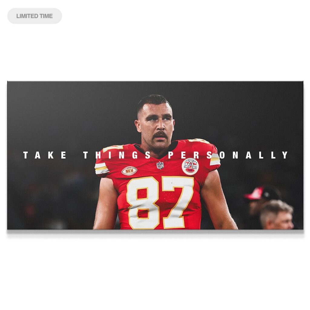 Travis Kelce - Take Things Personally