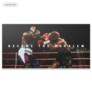 Mike Tyson – Become The Problem Wall Art Mike Tyson - Become The Problem