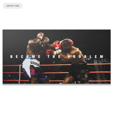 Mike Tyson - Become The Problem