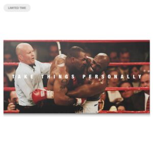Mike Tyson – Take Things Personally Wall Art Mike Tyson - Take Things Personally