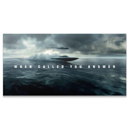 Wide view of stealth vehicles and turbulent sea reinforcing the theme: When Called You Answer.