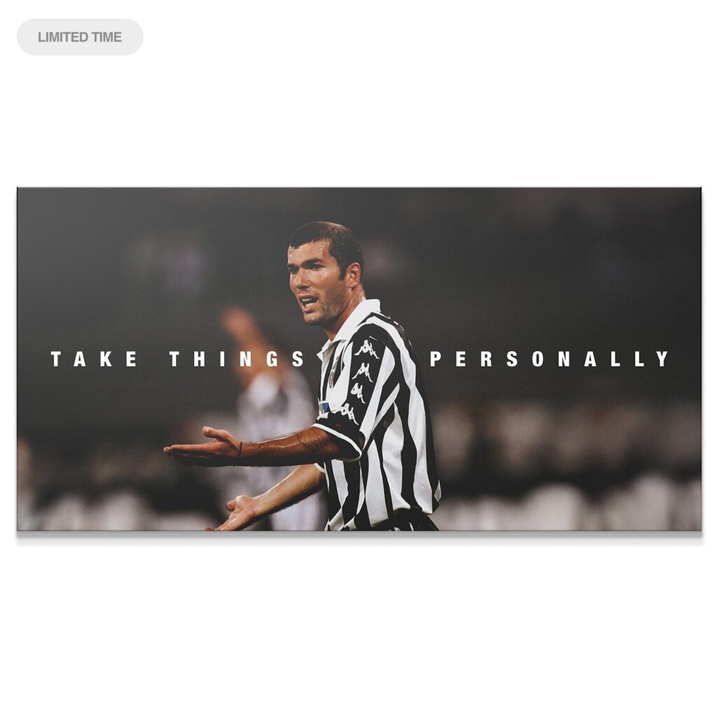 Zinedine Zidane - Take Things Personally