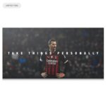 Zlatan – Take Things Personally Wall Art Zlatan - Take Things Personally